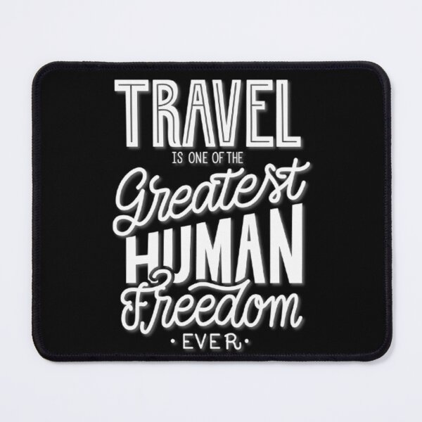 Item preview, Travel is the Greatest Human Freedom designed and sold by skycharts.