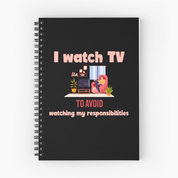 Item preview, I watch TV to avoid watching my responsibilities. watching tv designed and sold by GraphicallyInklined.