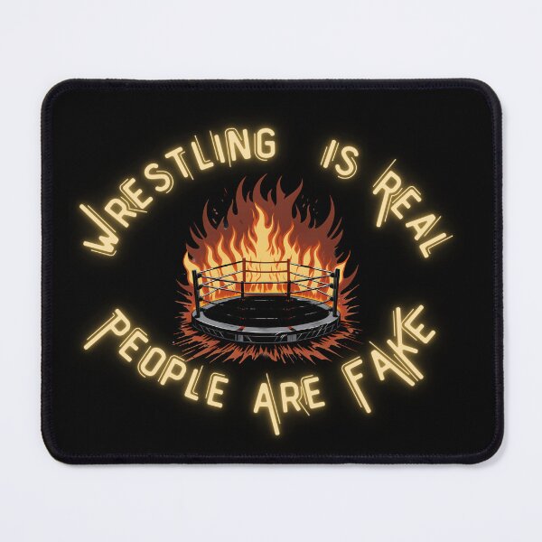 Item preview, Wrestling is Real People Are Fake designed and sold by SayItLoudTees.