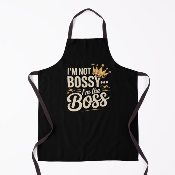 Item preview, I'm not bossy i'm the boss designed and sold by jkrphoto.