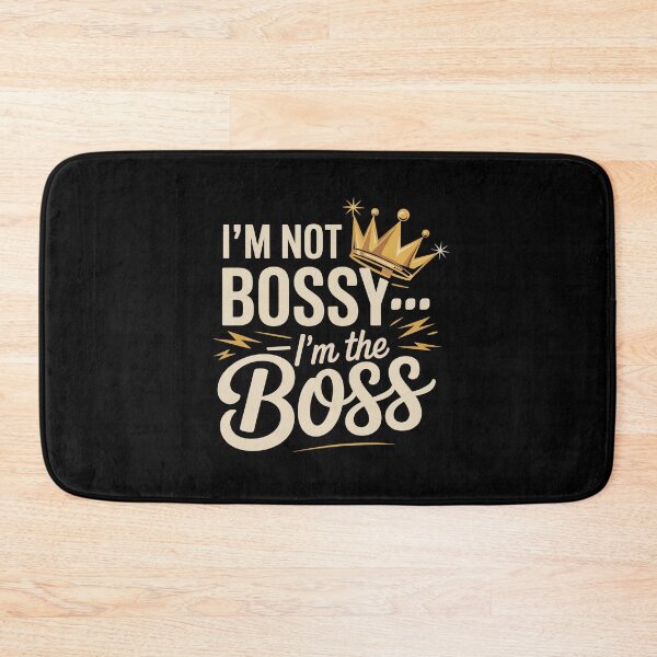 Item preview, I'm not bossy i'm the boss designed and sold by jkrphoto.