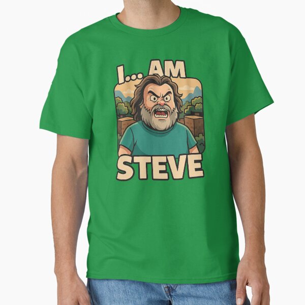 Item preview, I... Am Steve Minecraft designed and sold by ReasonsImBroke.