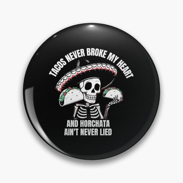 Item preview,  Tacos Never Broke My Heart and Horchata Ain't Never Lied  designed and sold by ArtDesignTp.