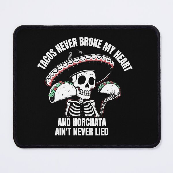 Item preview,  Tacos Never Broke My Heart and Horchata Ain't Never Lied  designed and sold by ArtDesignTp.