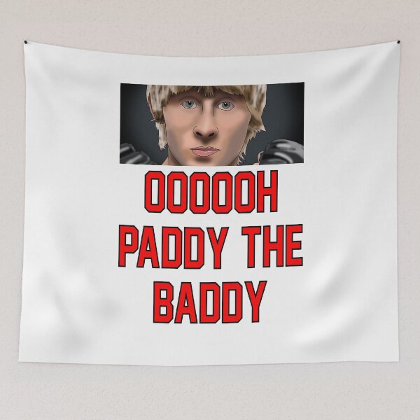 Item preview, Ooooh Paddy the Baddy – UFC Liverpool Star Artwork designed and sold by GrizzlyCollective.