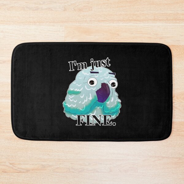 Item preview, I'm just FINE. designed and sold by Dazzable.