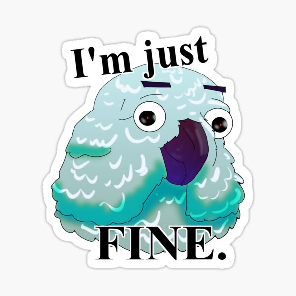 Item preview, I'm just FINE. designed and sold by Dazzable.