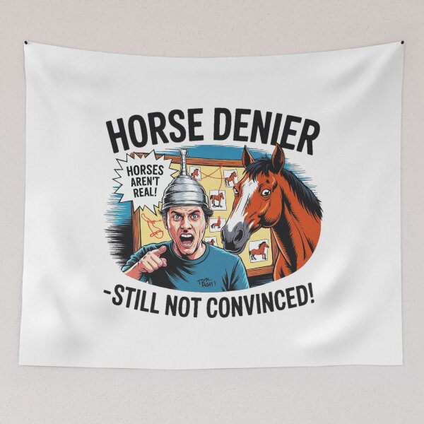 Item preview, Horse Denier Conspiracy Theory Funny Meme designed and sold by Moad Fahim.