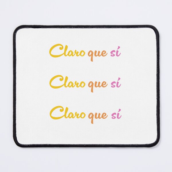 Item preview, Claro Que Si designed and sold by Ruta Tausend.