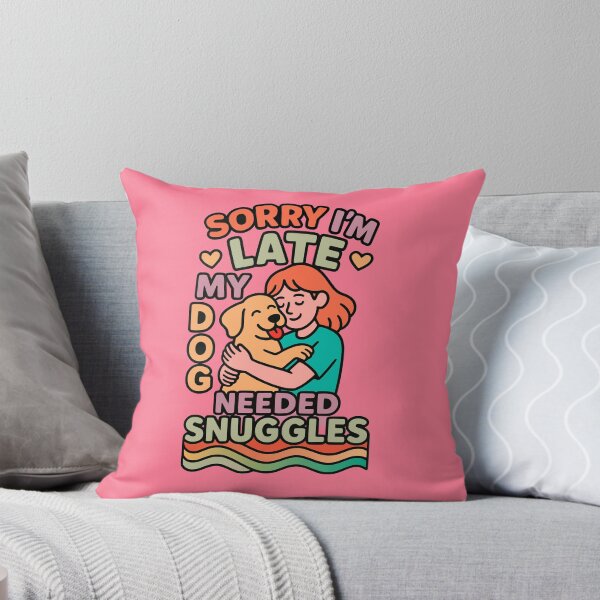 Item preview, Funny Dog Shirt – Sorry I'm Late My Dog Needed Snuggles designed and sold by Cheeky Companions.