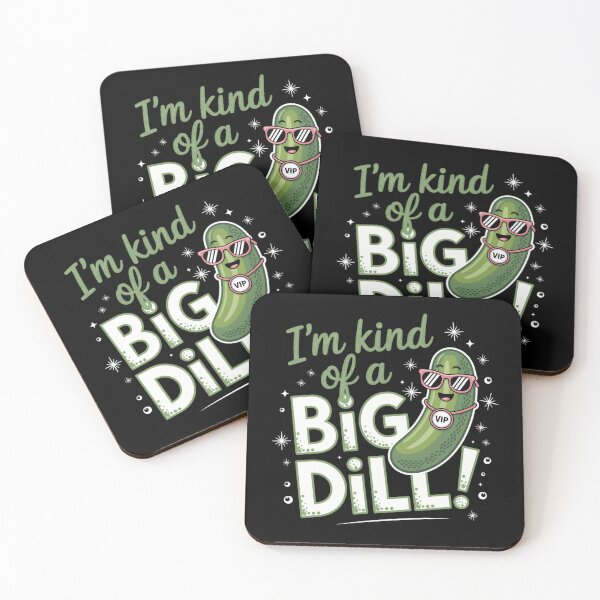 Item preview, I'm kind of a big dill designed and sold by jkrphoto.