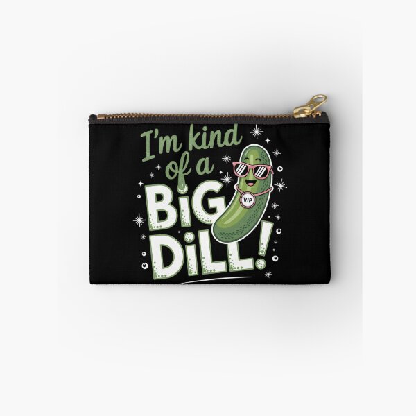 Item preview, I'm kind of a big dill designed and sold by jkrphoto.