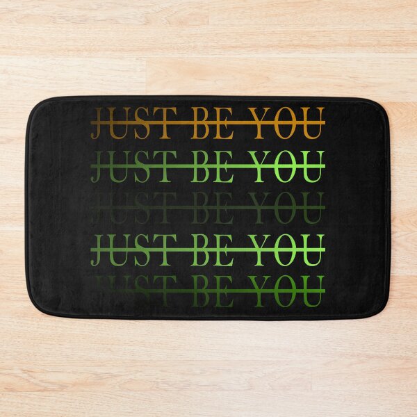 Item preview, JUST BE YOU – Bold Self Expression Design designed and sold by ForcePrint.