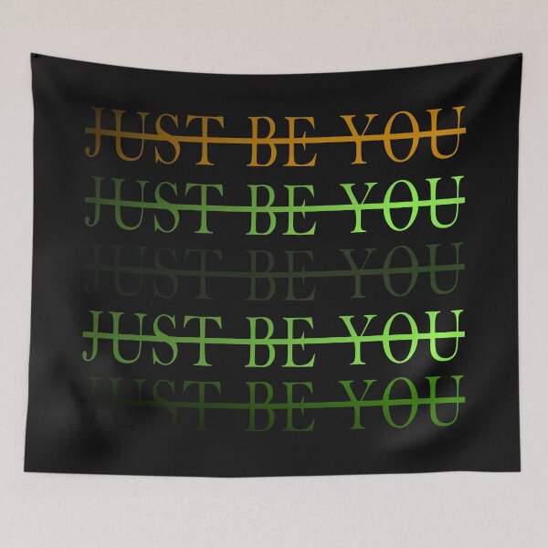 Item preview, JUST BE YOU – Bold Self Expression Design designed and sold by ForcePrint.