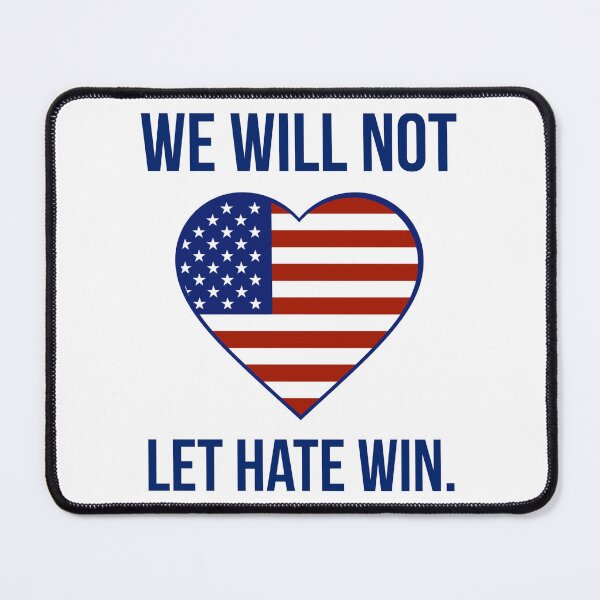 Item preview, We will not let hate win.  designed and sold by Rachel the Artist .