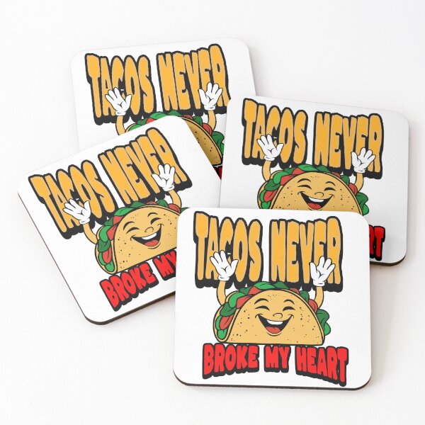 Item preview,  Tacos Never Broke My Heart designed and sold by ArtDesignTp.