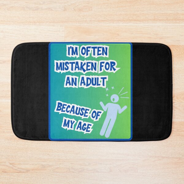 Item preview, I'm often mistaken for an adult because of my age funny gifts for friends with youthful humor designed and sold by crazygingercat.