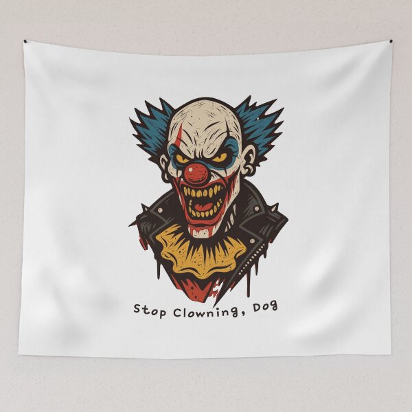 Item preview, Stop Clowning Dog designed and sold by UNK-Fatigues.