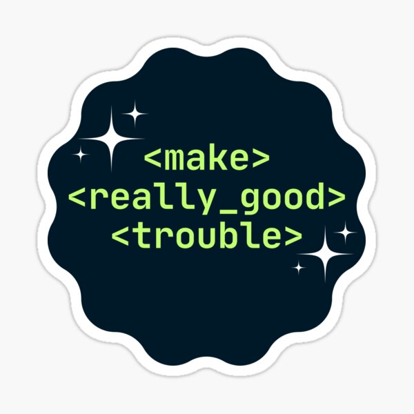 Item preview, Make Really Good Trouble - black & lime green designed and sold by Alt Department of Education .