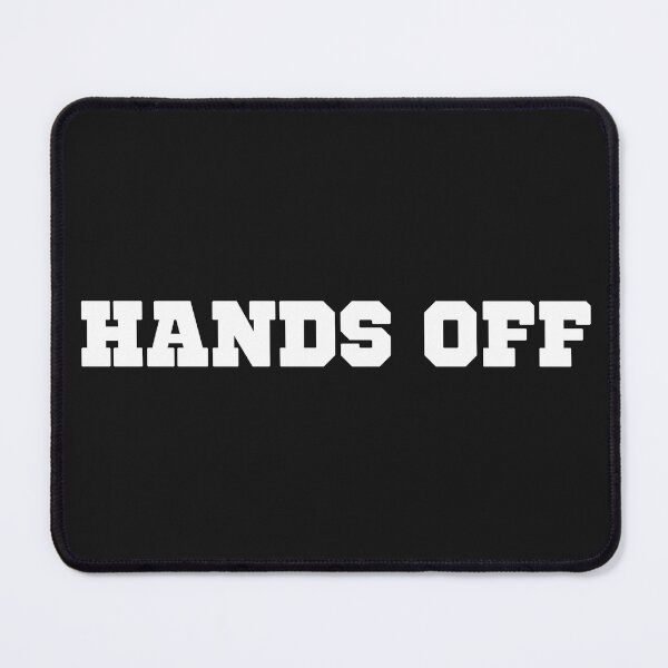 Item preview, Hands Off designed and sold by ArtitudePrintLb.