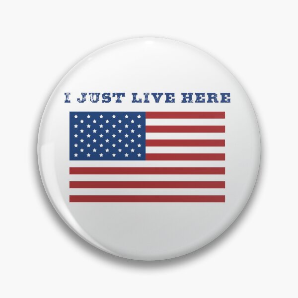 Item preview, Funny Sarcastic I Just Live Here American Patriot T Shirt And Stickers designed and sold by Apotheosis by Irie Meraki.