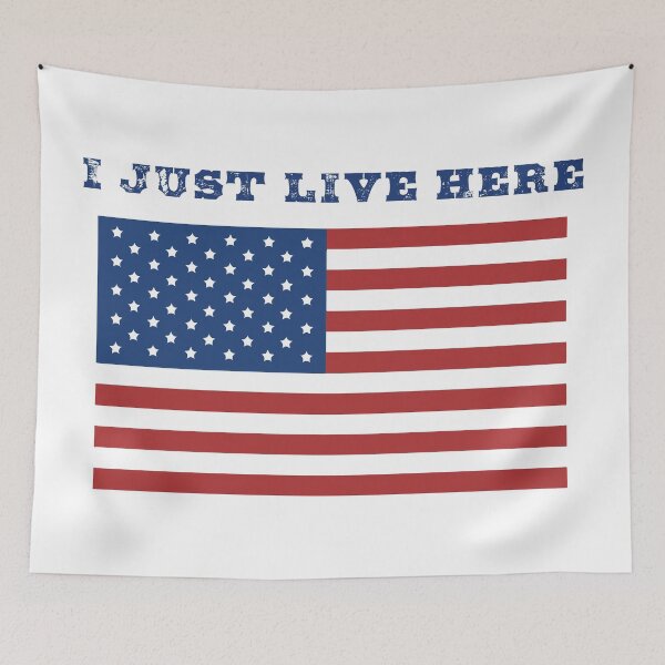 Item preview, Funny Sarcastic I Just Live Here American Patriot T Shirt And Stickers designed and sold by Apotheosis by Irie Meraki.