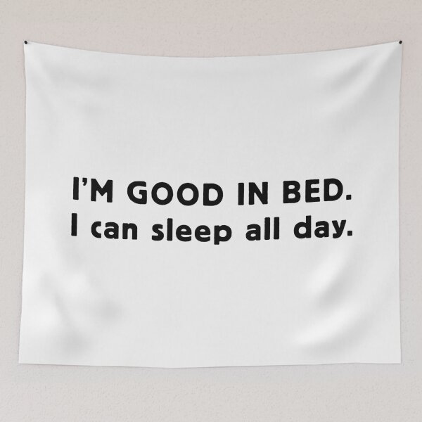 Item preview, Copy of I'm good in bed. I can sleep all day. V2 designed and sold by Scaryzz.