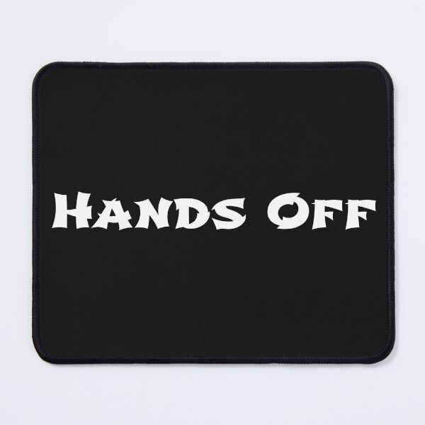 Item preview, Hands Off designed and sold by ArtitudePrintLb.