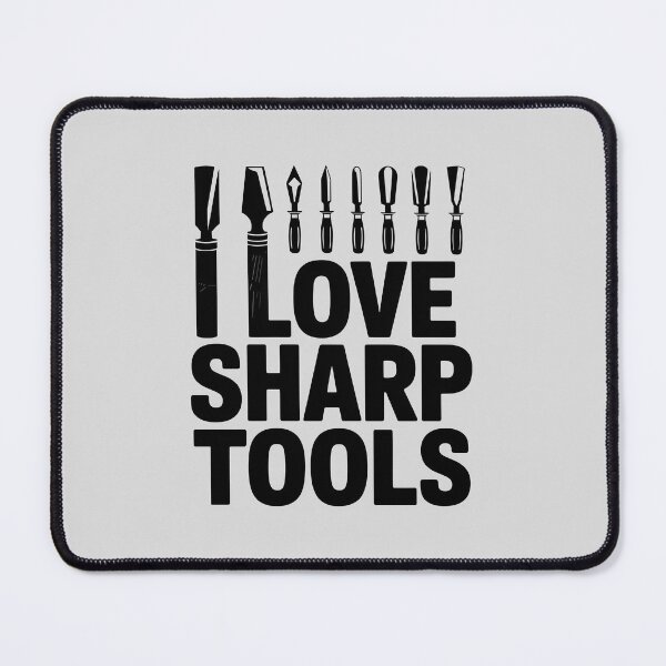 Item preview, I Love Sharp Tools designed and sold by Jollys-ArtShop.