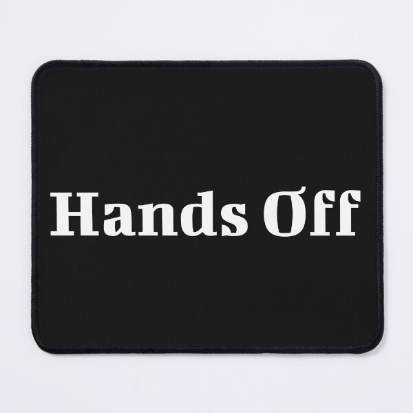 Item preview, Hands Off designed and sold by ArtitudePrintLb.