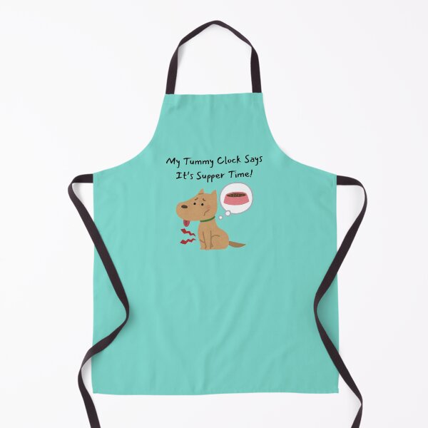 Item preview, Supper Time! - My Dog's Tummy Clock Says So designed and sold by OozingOut.