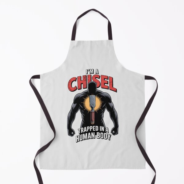 Item preview, I’m a Chisel Trapped in a Human Body designed and sold by Jollys-ArtShop.
