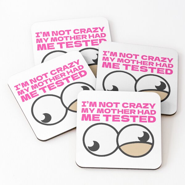 Item preview, I’m Not Crazy designed and sold by UNK-Fatigues.