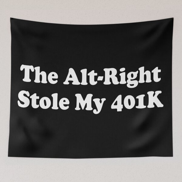 Item preview, The Alt Right Stole My 401K Funny T-Shirts Anti Trump Stock Market Insider Trading Manipulation Humorous Tees Resistance designed and sold by allfreelance.