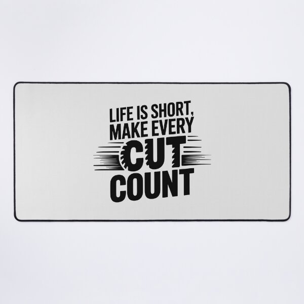 Item preview, Life Is Short, Make Every Cut Count designed and sold by Jollys-ArtShop.