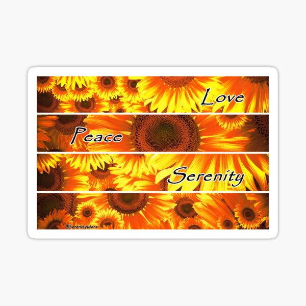 Sunflowers - Love, Peace, Serenity Sticker