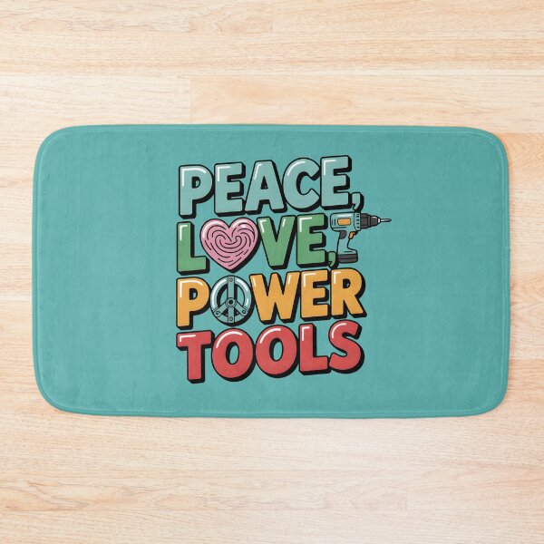 Item preview, Peace, Love, Power Tools designed and sold by Jollys-ArtShop.