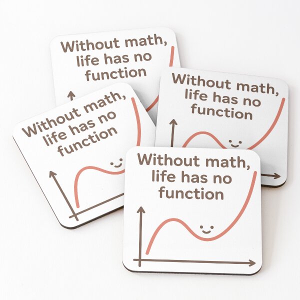 Item preview, Without math, life has no function designed and sold by Sophy--.