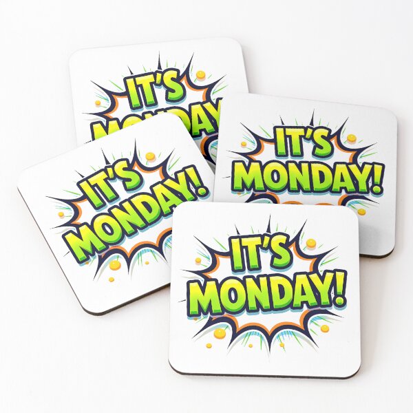 Item preview, "IT'S MONDAY!" designed and sold by Tecno-Art-Land.