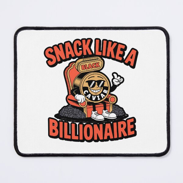 Item preview, snack like a billionaire funny caviar quote designed and sold by lino4king.