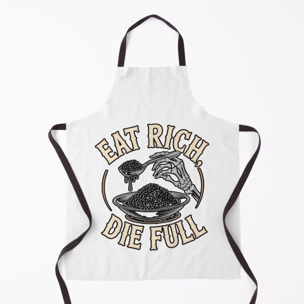 Item preview, eat rich die full funny caviar quote designed and sold by lino4king.