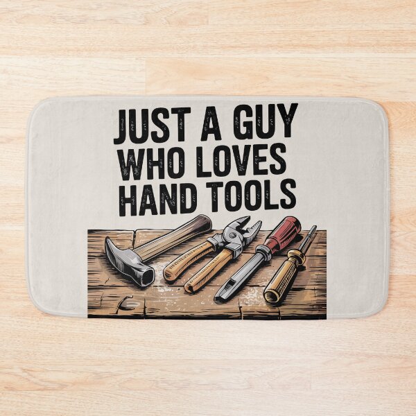 Item preview, Just a Guy Who Loves Hand Tools designed and sold by Jollys-ArtShop.