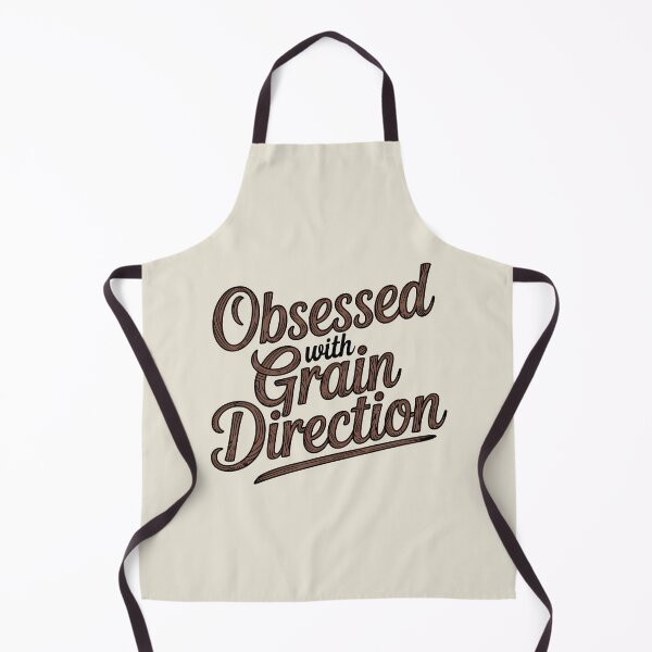 Item preview, Obsessed with Grain Direction designed and sold by Jollys-ArtShop.