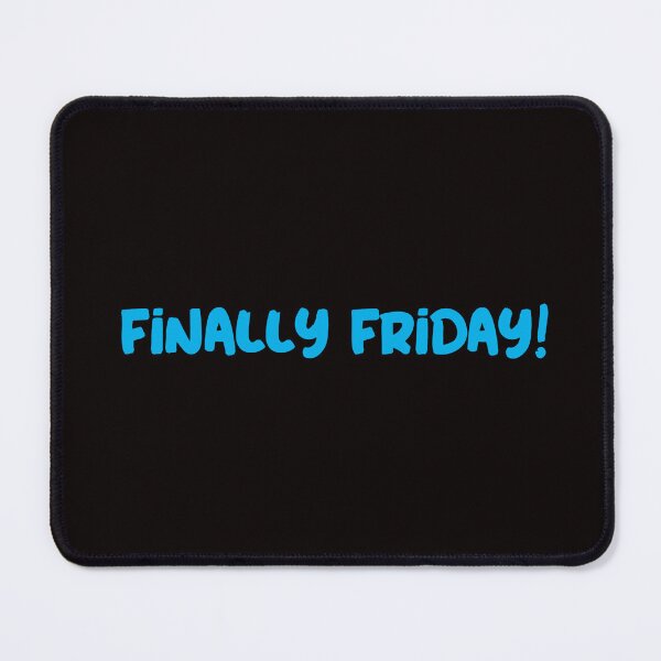 Item preview, Finally Friday! designed and sold by Boardwalkmerch.