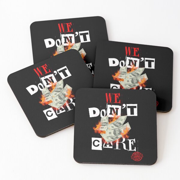 Item preview, We Don't Care (Made in China) designed and sold by InkWhirl.