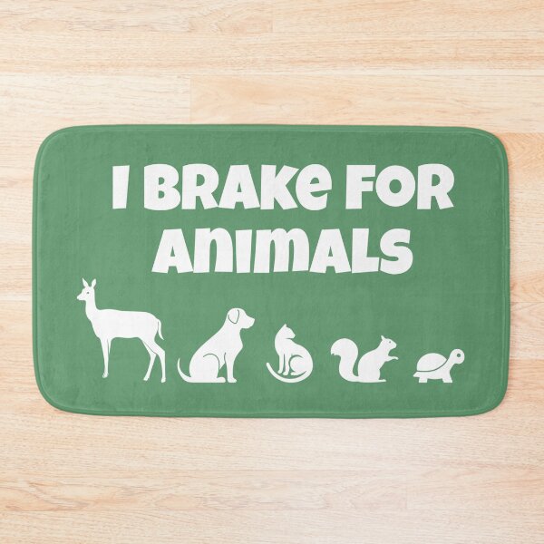 Item preview, I brake for animals designed and sold by Strings  Stan.