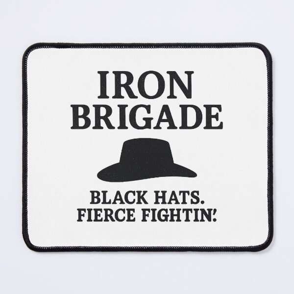 Item preview, Iron Brigade Black Hats Fierce Civil War Tribute  designed and sold by The Junto Shop.