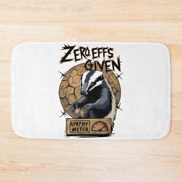 Item preview, Zero Effs Given Badger with Apathy Meter Funny Design designed and sold by WildlifeInc.