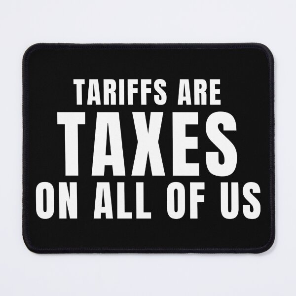 Item preview, Tariffs Are Taxes On All Of Us designed and sold by Teetreasure2.