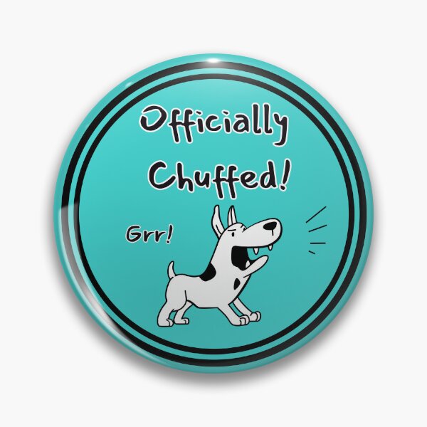 Item preview, Officially Chuffed! designed and sold by OozingOut.
